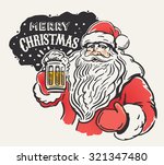 Jolly Santa Claus With A Beer...