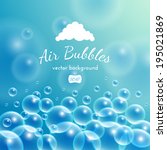 floating bubbles. beautiful... | Shutterstock .eps vector #195021869