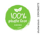 plastic free green icon badge.... | Shutterstock .eps vector #1304286073