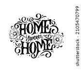 home sweet home vector text.... | Shutterstock .eps vector #2105470799