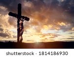 Cross At Sunset  Crucifixion Of ...