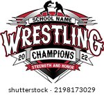 Wrestling Champions 2022 - Strength and Honor (Insert School name)