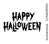 happy halloween text banner... | Shutterstock .eps vector #1196830903