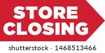store closing twirler sign... | Shutterstock .eps vector #1468513466