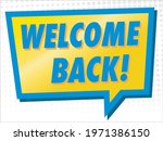 welcome back sign   reopening... | Shutterstock .eps vector #1971386150