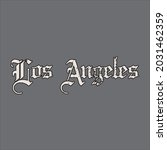 old gothic los angeles slogan... | Shutterstock .eps vector #2031462359