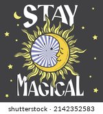 Esoteric Stay Magical Slogan...