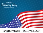 happy veterans day. honoring... | Shutterstock .eps vector #1538961650
