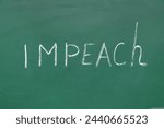 Small photo of Word IMPEACH written on chalkboard
