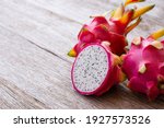 Dragon Fruit   Pitaya Or...