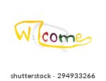 welcome word  drawn lettering... | Shutterstock . vector #294933266