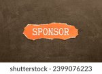 Small photo of SPONSOR, concept text. Sponsor word, business concept