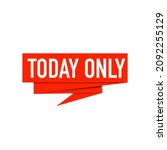 today only sign. today only... | Shutterstock .eps vector #2092255129