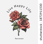 Happy Life Slogan With Red...