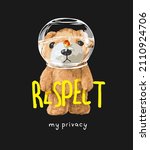 Respect My Privacy Slogan With...
