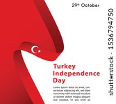 turkey indepemdence day  happy... | Shutterstock .eps vector #1536794750
