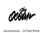 the ocean. handwritten vector... | Shutterstock .eps vector #1470619406