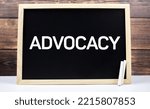 Small photo of The ADVOCACY text on chalk board.Provision of ADVOCACY services.Education in the field of ADVOCACY