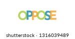 oppose word concept. "oppose" . ... | Shutterstock .eps vector #1316039489