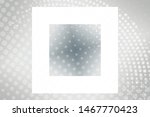 beautiful white abstract... | Shutterstock . vector #1467770423