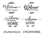 Welcome To Our Home Sign For...