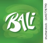 lettering logo bali on green... | Shutterstock .eps vector #1640778790