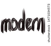 note modern word lettering | Shutterstock . vector #1471034573