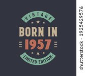 Vintage Born In 1957  Born In...