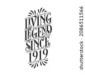 1919 birthday of legend, Living Legend since 1919