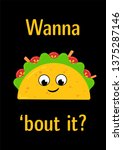 traditional tacos meal funny... | Shutterstock . vector #1375287146