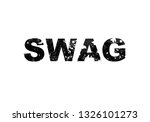text swag black on a white... | Shutterstock . vector #1326101273