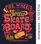 skate board typography  t shirt ... | Shutterstock .eps vector #417215716
