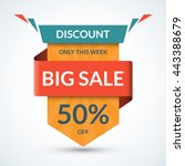 big sale banner. discount label.... | Shutterstock .eps vector #443388679