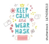 keep calm and wear mask  ... | Shutterstock .eps vector #1674358213