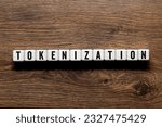 Tokenization - word concept on building blocks, text, letters