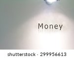 text money lights grey... | Shutterstock . vector #299956613