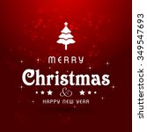 christmas greeting card light... | Shutterstock .eps vector #349547693