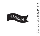 black premium label sign ... | Shutterstock .eps vector #1384551116