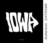 Iowa map typography. Iowa state map typography. Iowa lettering.