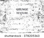 grunge texture.overlay texture... | Shutterstock .eps vector #378205363