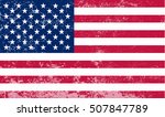 old american flag.grunge flag... | Shutterstock .eps vector #507847789