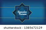 ramadan kareem greeting card ... | Shutterstock .eps vector #1385672129
