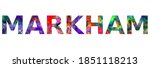MARKHAM. Colorful typography text banner. Vector the word markham design