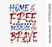 american patriotic quote. home... | Shutterstock .eps vector #1707031303