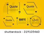 set of quote blanks with text... | Shutterstock .eps vector #319105460