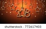 2018 happy new year background... | Shutterstock . vector #772617403