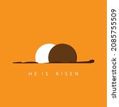 He Is Risen And The Empty...