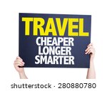 Travel Cheaper Longer Smarter card isolated on white
