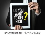 Do You Want To Get Rich 