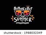 school s out for summer  hello... | Shutterstock .eps vector #1988032349